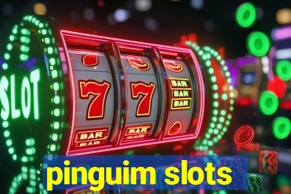 pinguim slots